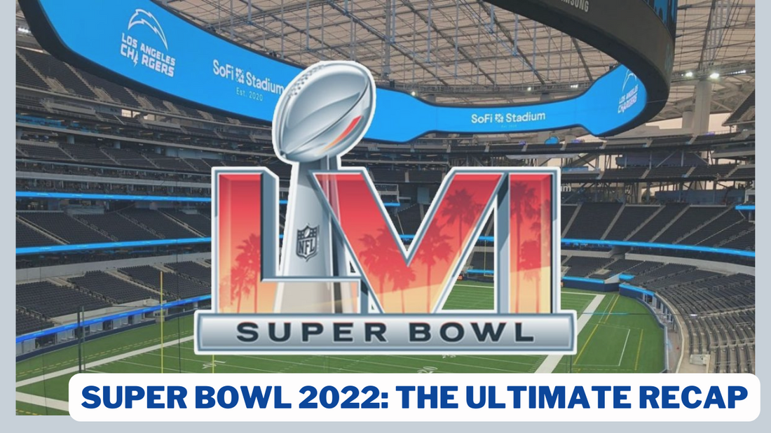 Super Bowl 2022 The Ultimate Recap Patriot Sports super-bowl-2022-the-ultimate-recap-patriot-sports