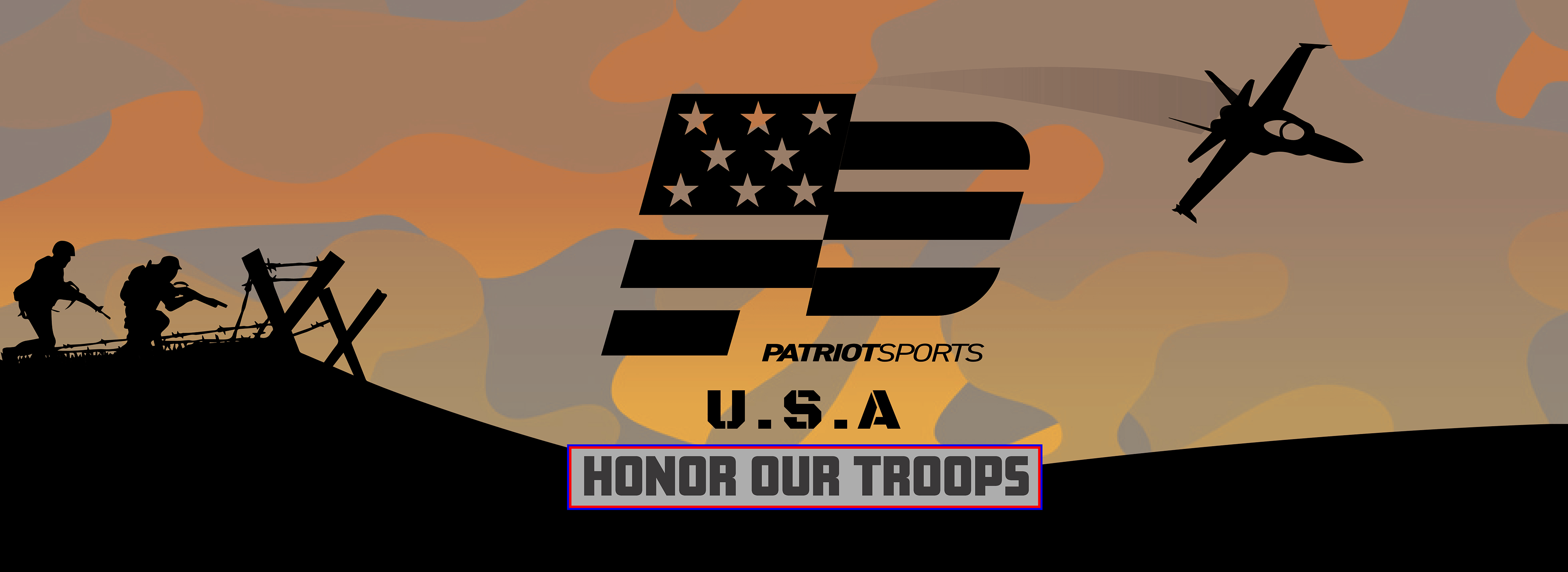 HONOR OUR TROOPS – Patriot Sports